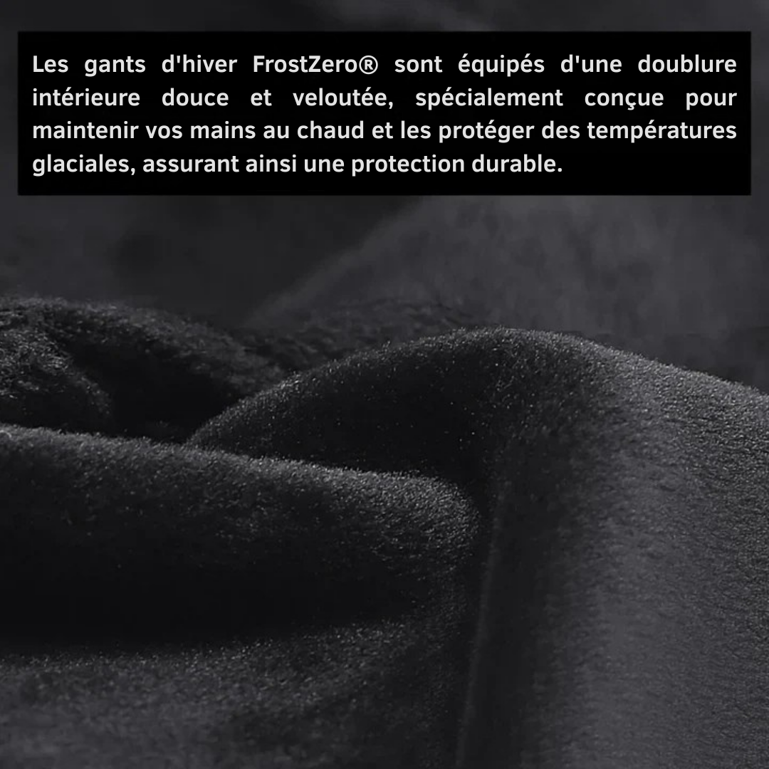 FrostZero® - Gants d'hiver imperméables à 2 couches
