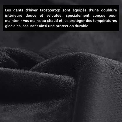 FrostZero® - Gants d'hiver imperméables à 2 couches